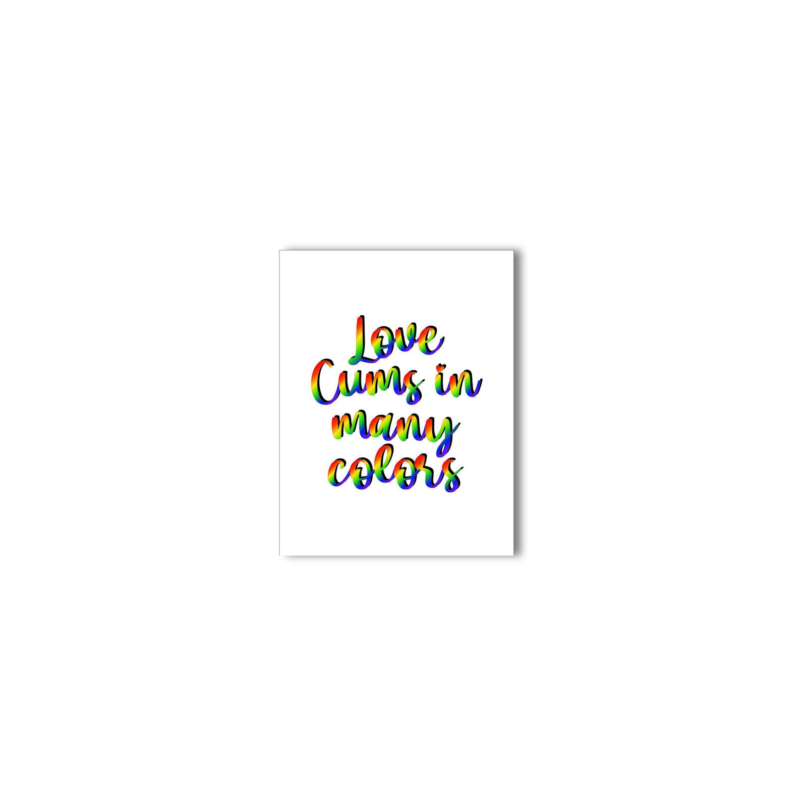 Love Cums in Many Colors Naughty Card for Unique Greetings Love Cums in Many Colors Naughty Card for Unique Greetings