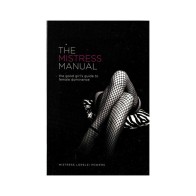 El Manual de la Amante Guía para la Dominación Femenina