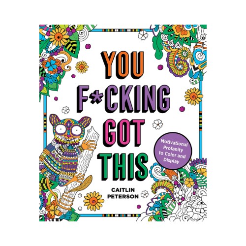 You Got This Coloring Book - Inspirational Designs