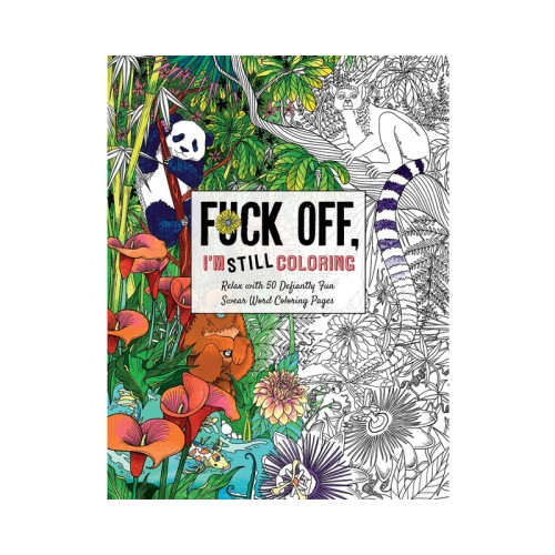 Fuck Off Coloring Book for Adults