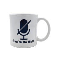 Attitude Mug - You're On Mute