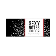 Sexy Notes For Him - Romantic Surprises