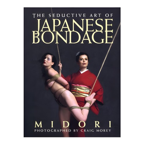 The Seductive Art of Japanese Bondage - Comprehensive Guide