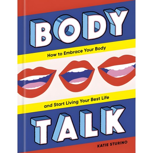 Body Talk - Embrace Your True Self
