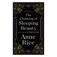 La reclamación de la Bella Durmiente (Vol. 1) por Anne Rice