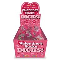 Exhibición de Dulces Valentín Sucks Dicks - Dulces Humorísticos
