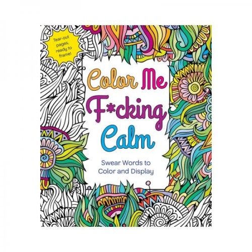 Libro de Colorear Color Me F*cking Calm