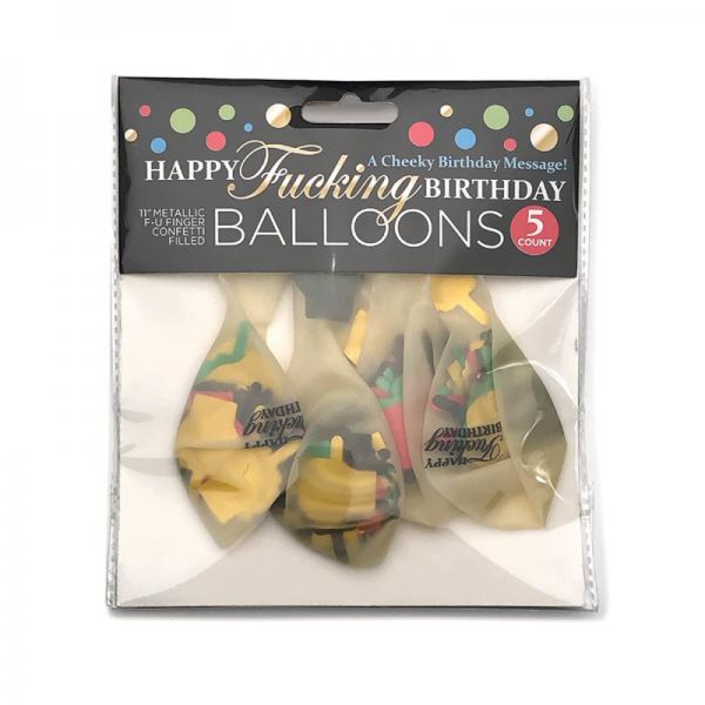 Happy Fucking Birthday Confetti Balloons - Serving Ware
