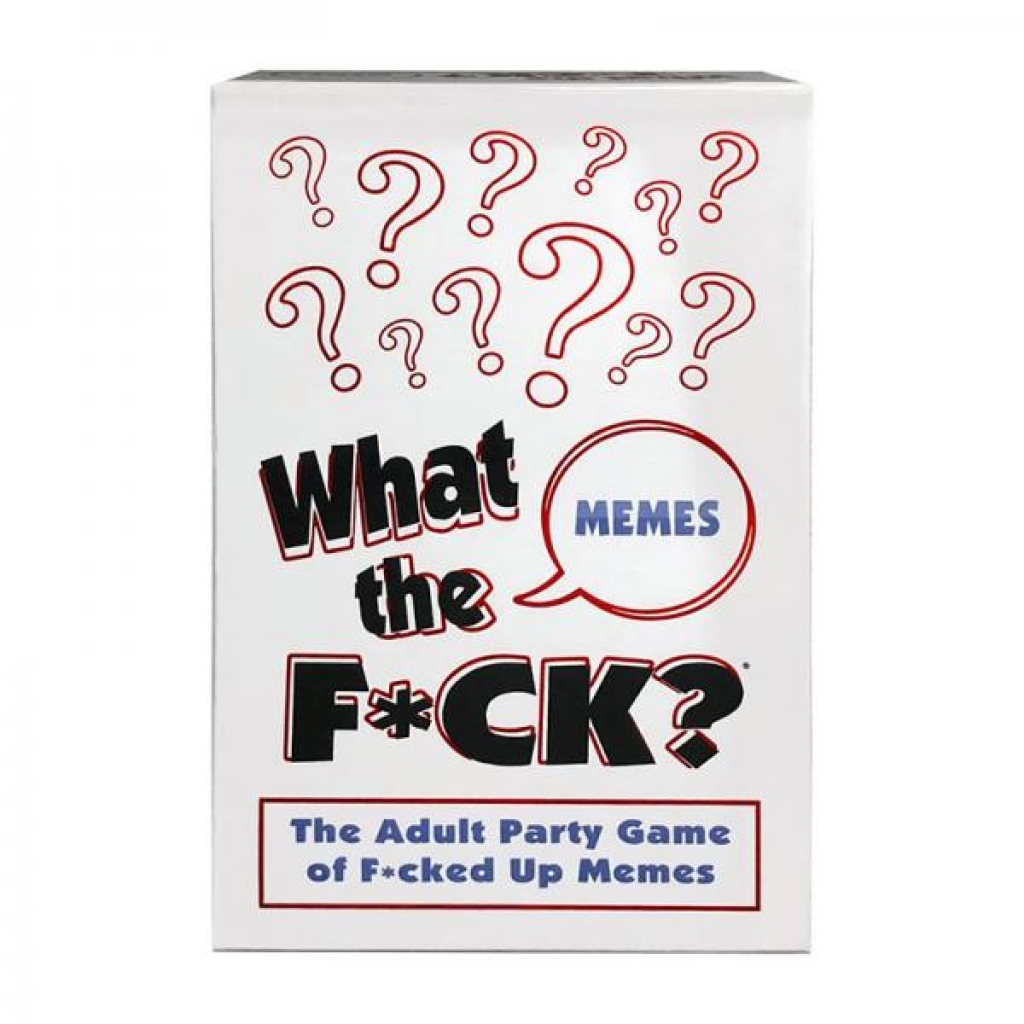 What The F*ck Memes - Party Hot Games