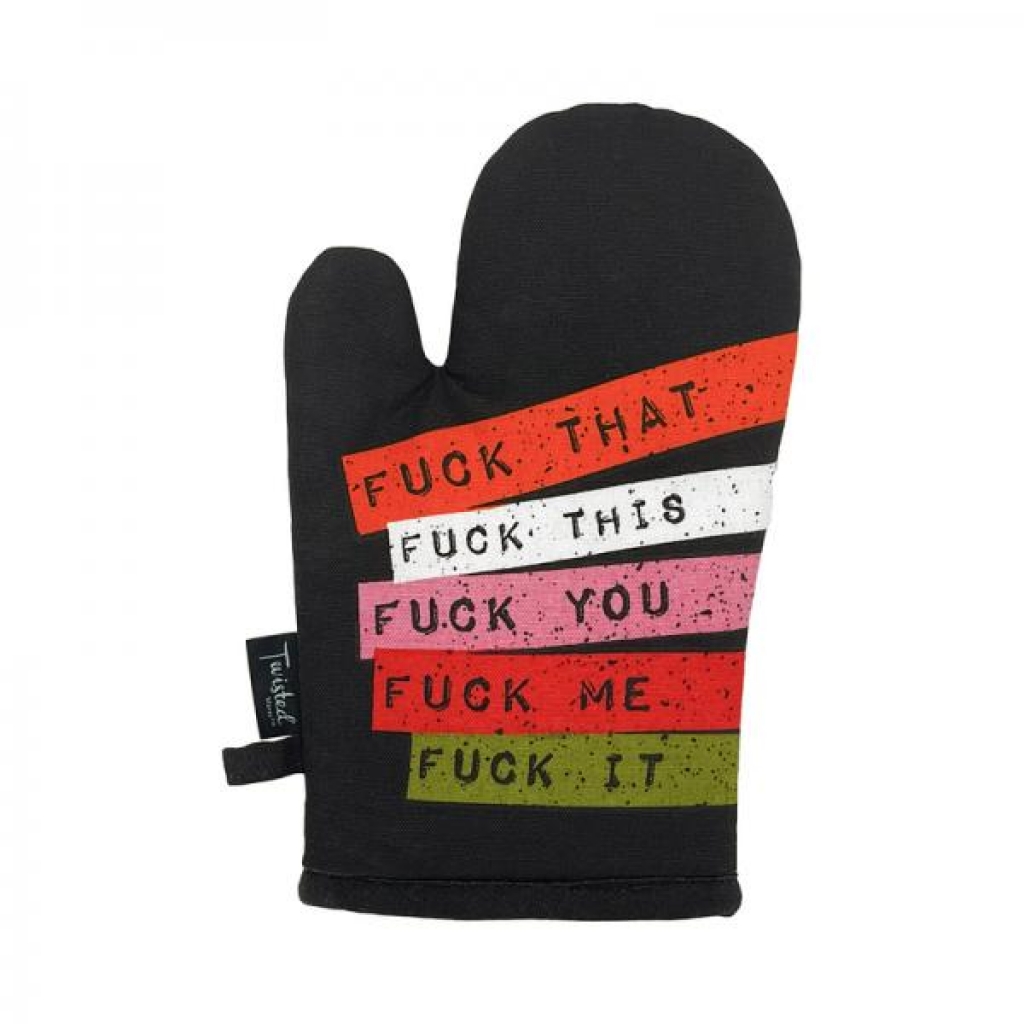 Twisted Wares Fuck Everything Oven Mitt - Gag & Joke Gifts