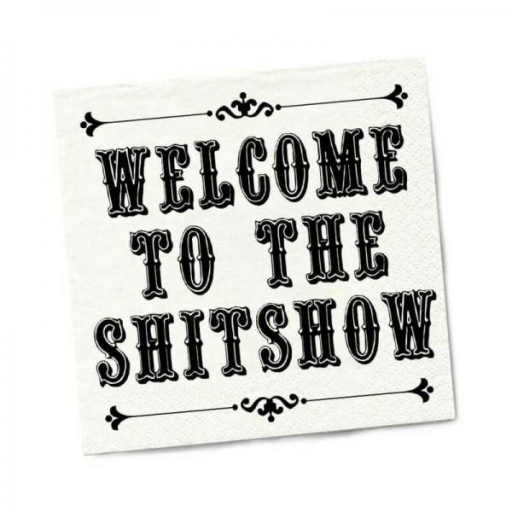 Twisted Wares Welcome To The Shitshow Napkins 20-pack - Serving Ware